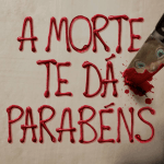 Cartaz A Morte Te Dá Parabéns